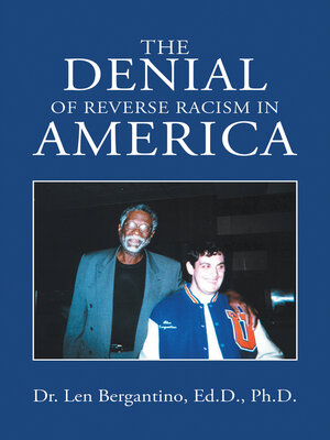 cover image of The Denial of Reverse Racism in America